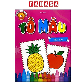 Khám Phá Thế Giới Xung Quanh - Tô Màu Trái Cây - Cty Giáo Dục Đức Trí
