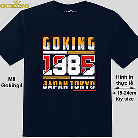 GOKING-1985, mã Goking4. Áo thun siêu đẹp cho cả gia đình. Form unisex cho nam nữ, trẻ em, bé trai gái. Quà tặng ý nghĩa