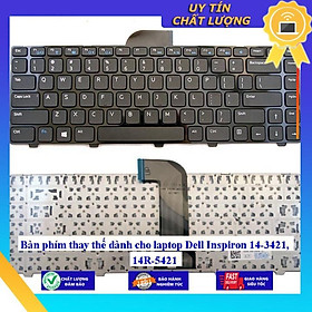 Bàn phím dùng cho laptop Dell Inspiron 14-3421 14R-5421 - Hàng Nhập Khẩu New Seal