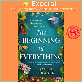 Sách - The Beginning of Everything - An irresistible novel of resilience, hope  by Jackie Fraser (UK edition, paperback)