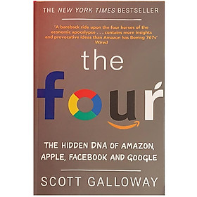 [Download Sách] The Four : The Hidden DNA of Amazon , Apple , Facebook and Google