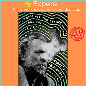 Sách - Storm for the Living and the Dead : Uncollected and Unpublished Poems by Charles Bukowski (US edition, paperback)