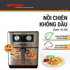 Mua Nồi Chiên Không Dầu 8L- Điều Khiển Cơ- Hachimitsu HC688- Hàng Chính Hãng