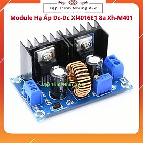 [Lập Trình Nhúng A-Z][G12] Module Hạ Áp Dc-Dc Xl4016E1 8a Xh-M401