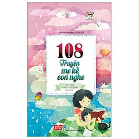108 Truyện Mẹ Kể Con Nghe (Tái Bản 2018)