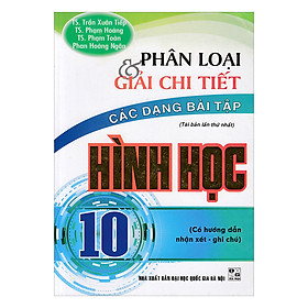 Phân Loại & Giải Chi Tiết Các Dạng Bài Tập Hình Học 10