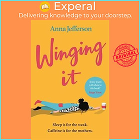 Sách - Winging It : The hilarious and relatable lockdown read for all mums by Anna Jefferson (UK edition, paperback)