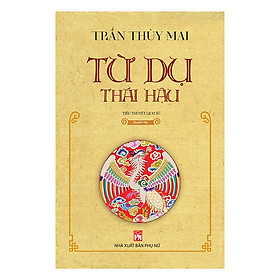 Từ Dụ Thái Hậu - Quyển Hạ