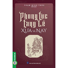 Phong Tục Tang Lễ Xưa Và Nay