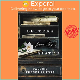 Sách - Letters from My Sister - A Novel by Valerie Fraser Luesse (UK edition, paperback)