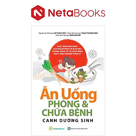 Ăn Uống Phòng Và Chữa Bệnh - Canh Dưỡng Sinh