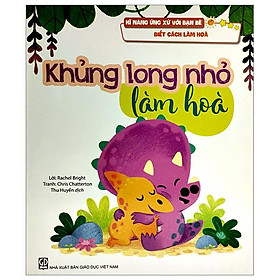 Kĩ Năng Ứng Xử Với Bạn Bè - Biết Cách Làm Hoà - Khủng Long Nhỏ Làm Hoà