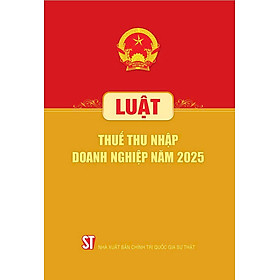 Luật Thuế thu nhập doanh nghiệp năm 2025