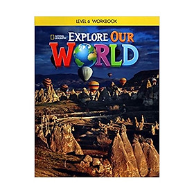 [Download Sách] Explore Our World: Workbook: 6