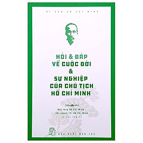 Di Sản Hồ Chí Minh - Hỏi & Đáp Về Cuộc Đời & Sự Nghiệp Của Chủ Tịch Hồ Chí Minh - Bản Quyền