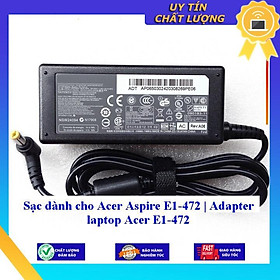 Sạc dùng cho Acer Aspire E1-472 | Adapter laptop Acer E1-472 - Hàng Nhập Khẩu New Seal
