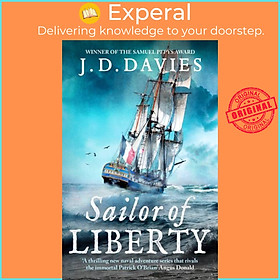 Sách - Sailor of Liberty - 'Rivals the immortal Patrick O'Brian' Angus Donald by J. D. Davies (UK edition, hardcover)