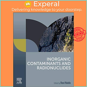 Hình ảnh Sách - Inorganic Contaminants and Radionuclides by Ravi Naidu (UK edition, paperback)
