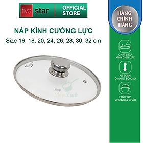 Nắp Kính Cường Lực Fivestar Nồi Và Chảo