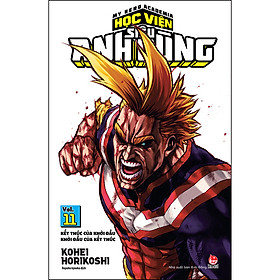 My Hero Academia - Học Viện Siêu Anh Hùng Tập 11: Kết Thúc Của Khởi Đầu - Khởi Đầu Của Kết Thúc (Tái Bản 2020)