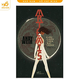 Sách - Artemis: Cuộc chiến trên Mặt Trăng (Nhã Nam HCM)