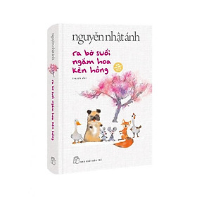 Ra Bờ Suối Ngắm Hoa Kèn Hồng (Bìa Cứng) ( tặng kèm thiệp thơ, bookmark, sách mini Út Quyên Và Tôi) - Bản Quyền