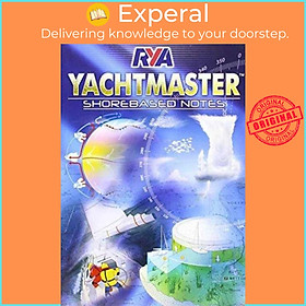 Sách - RYA Yachtmaster Shorebased Notes by  (UK edition, paperback)