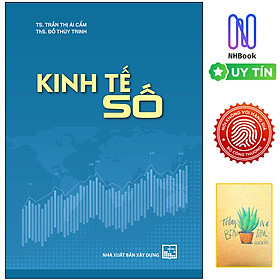 Kinh Tế Số ( Tặng Kèm Sổ Tay Xương Rồng )