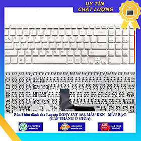Bàn Phím dùng cho Laptop SONY SVF-15A MÀU ĐEN - MÀU BẠC (CÁP THẲNG Ở GIỮA) - MÀU ĐEN - Hàng Nhập Khẩu New Seal