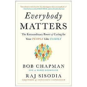 Ảnh bìa Everybody Matters: The Extraordinary Power of Caring for Your People Like Family