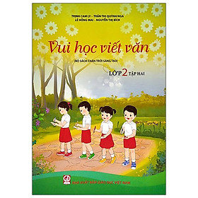 [Download Sách] Vui Học Viết Văn Lớp 2 - Tập 2 (Bộ Sách Chân Trời Sáng Tạo)