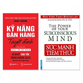 Combo 2 cuốn: Kỹ Năng Bán Hàng Tuyệt Đỉnh, Sức Mạnh Tiềm Thức 