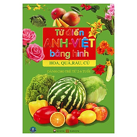 Hình ảnh sách Từ Điển Anh-Việt Bằng Hình - Hoa/Quả/Rau/Củ - Dành Cho Trẻ Từ 2 - 6 Tuối - Panda Book