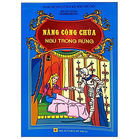 Download sách Tranh Truyện Cổ Tích Nổi Tiếng Thế Giới - Nàng Công Chúa Ngủ Trong Rừng