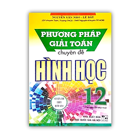 Hình ảnh Sách - Phương Pháp Giải Toán Chuyên Đề Hình Học 12