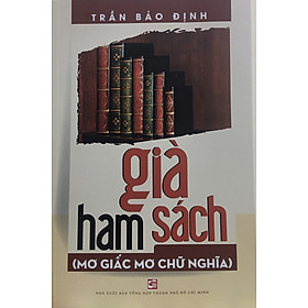 Già Ham Sách (Mơ Giấc Mơ Chữ Nghĩa)