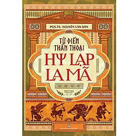 Từ Điển Thần Thoại Hy Lạp - La Mã