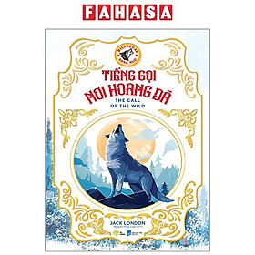 Tiếng Gọi Nơi Hoang Dã - The Call Of The Will (Song Ngữ)