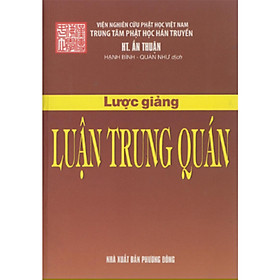 Lược giảng Luận Trung Quán