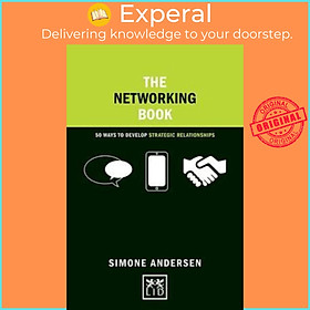 Sách - The Networking Book : 50 Ways to Develop Strategic Relationships by Simone Andersen (UK edition, paperback)