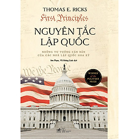 Sách Nguyên tắc lập quốc - Những tư tưởng căn bản của các nhà lập quốc Hoa Kỳ