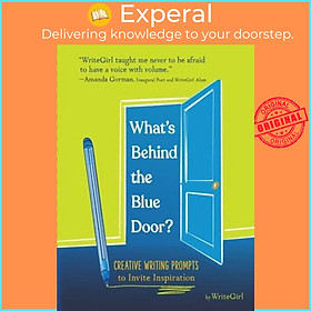 Sách - What's Behind the Blue Door? 75 Creative Prompts to Inspire Writing by WriteGirl (UK edition, Diary)