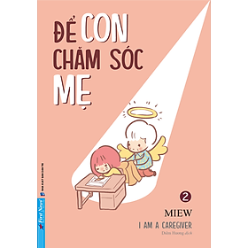 Để Con Chăm Sóc Mẹ