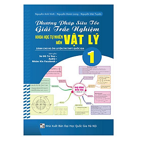 Nơi bán Phương Pháp Siêu Tốc Giải Trắc Nghiệm KHTN Môn Vật Lý (Tập 1) - Giá Từ -1đ