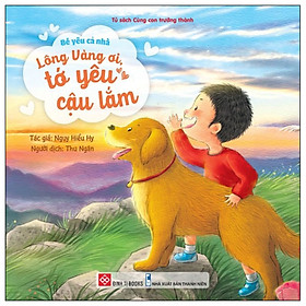 Sách Bé yêu cả nhà - Lông Vàng ơi, tớ yêu cậu lắm