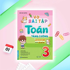 Vở bài tập Toán tăng cường lớp 3 tập 2( Sách áp dụng chương trình mới cho các bộ SGK)