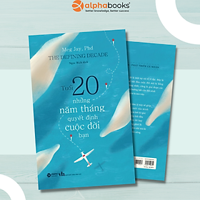 Hình ảnh Tuổi 20 - Những Năm Tháng Quyết Định Cuộc Đời Bạn (Tái Bản 2018)