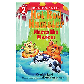 Scholastic Reader, Level 2: Hot Rod Hamster Meets His Match!