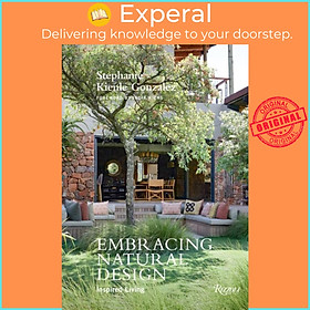 Sách - Embracing Natural Design - Inspired Living by Stephanie Kienle Gonzalez (UK edition, hardcover)