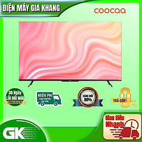 Mua Google Tivi Coocaa 4K 50 inch 50Y72 hàng chính hãng